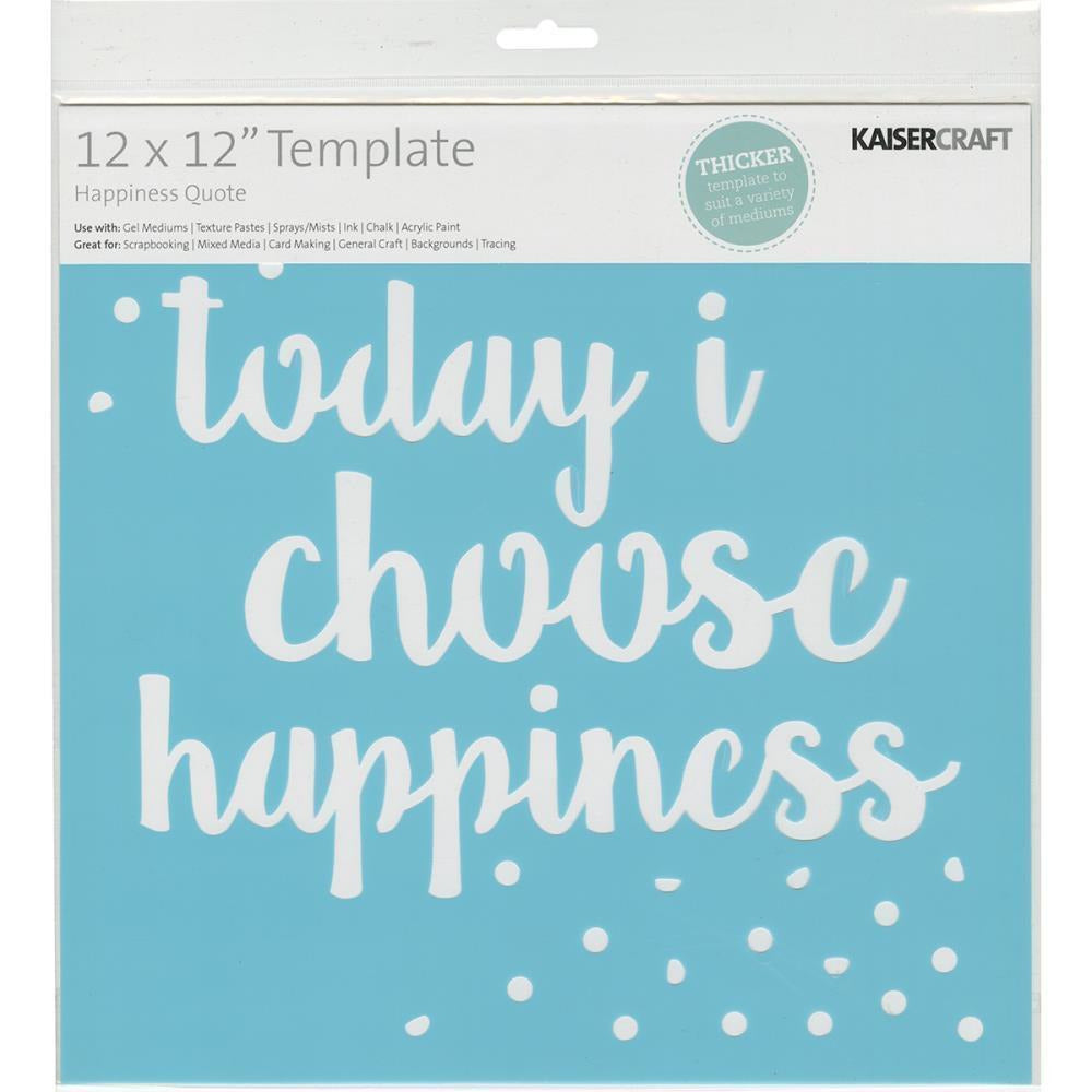 Kaisercraft - Designer Template 12"X12" - Happiness Quote