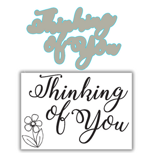 Julie Hickey - Signature Thinking of You Stamp and Die Set