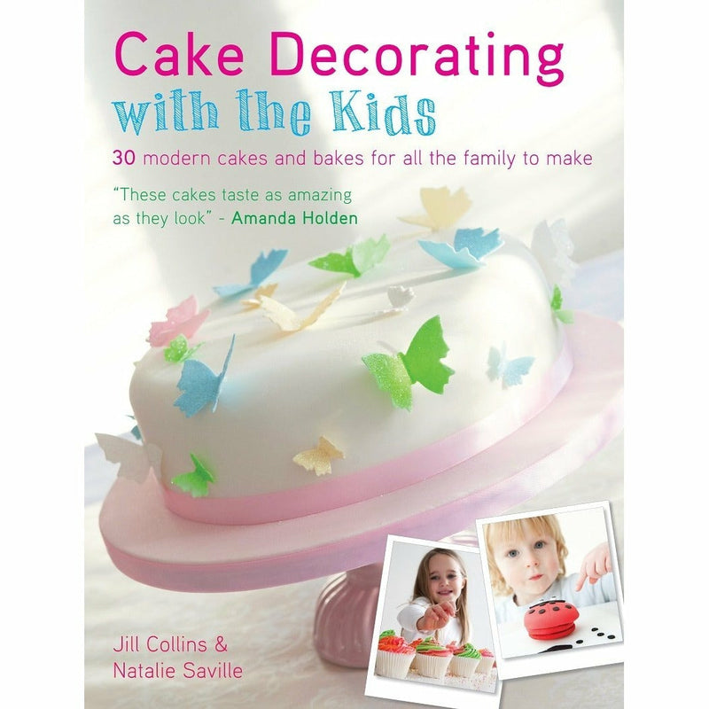 Cake Decorating with the Kids Cook Book
