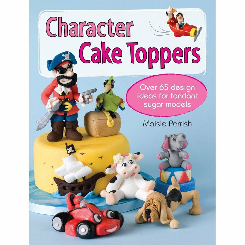 Character Cake Toppers Cook Book