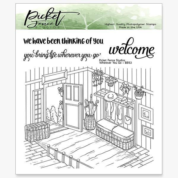 Picket Fence Studios - Where ever you go stamp