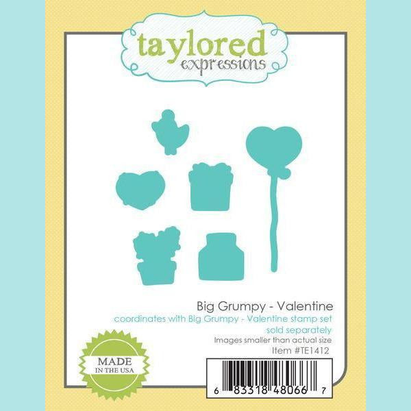 Taylored Expressions - Big Grumpy - Valentine - Stamps and Dies