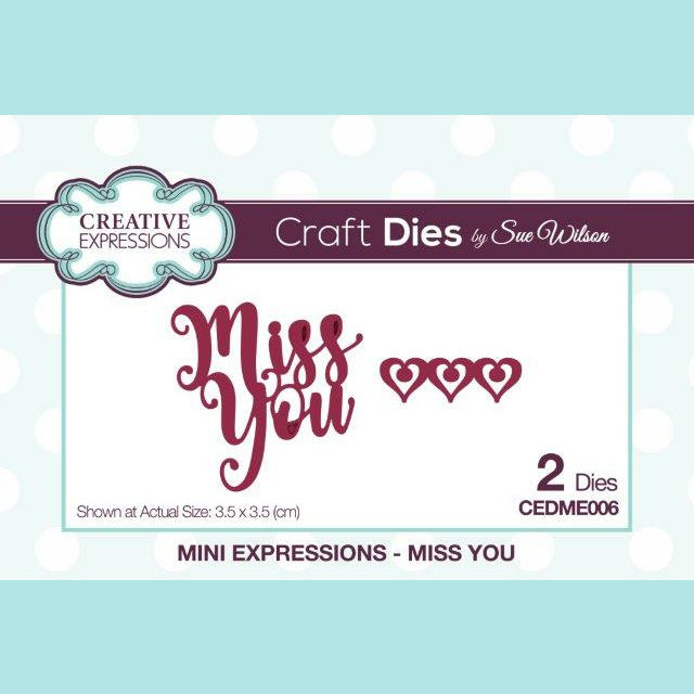 Creative Expressions - Mini Expressions Dies - By Sue Wilson - Miss You