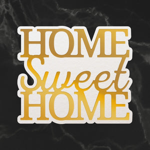 Couture Creations - Mini Cut, Foil & Emboss Die - Dazzlia - Home Swee Home Sentiment