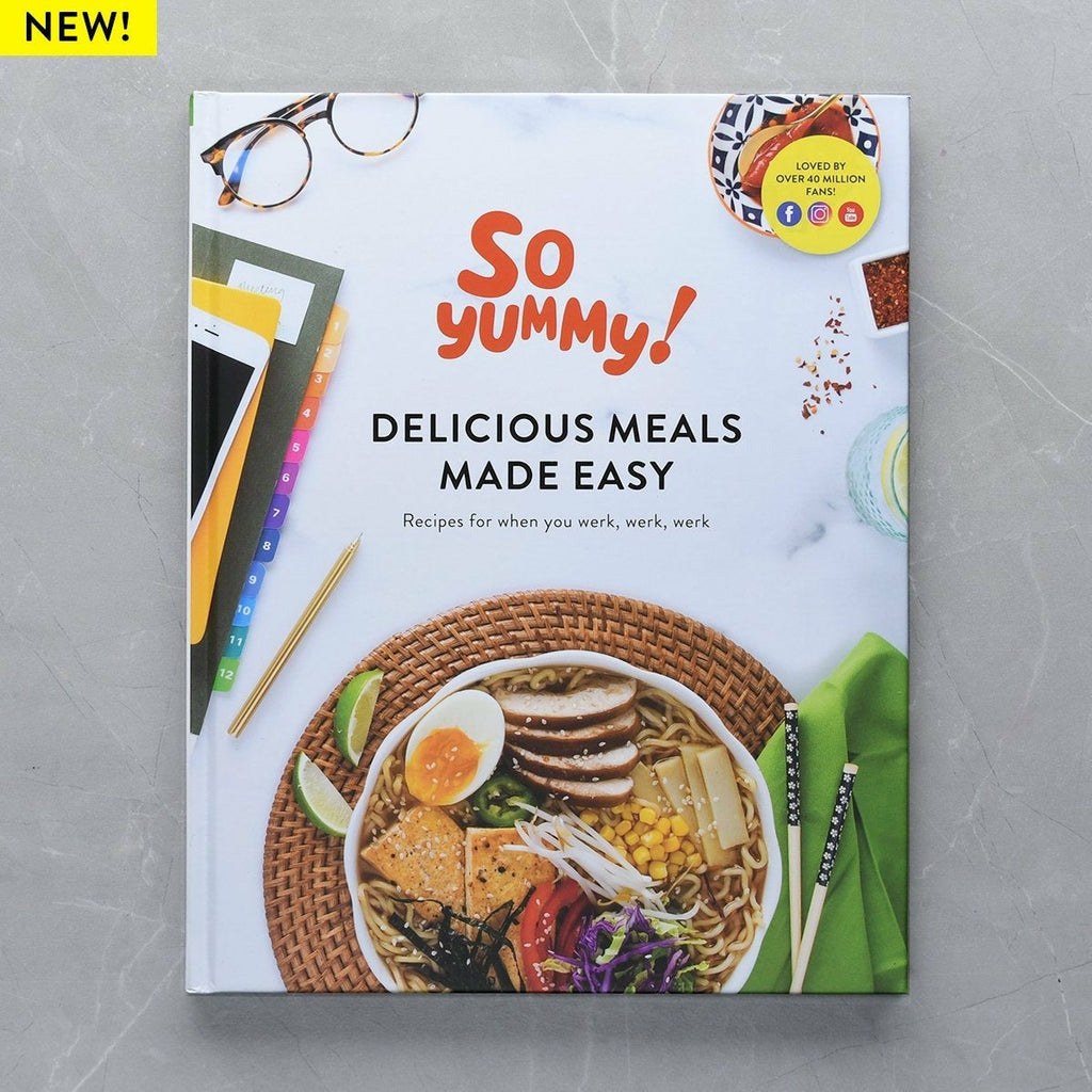 So Yummy - Delicious Meals Made Easy - Cook Book