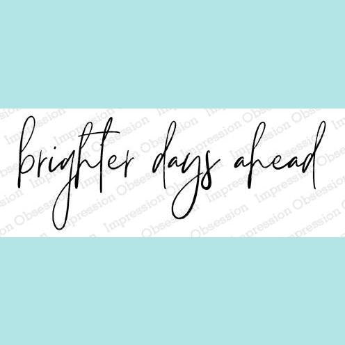 Impression Obsession - Brighter Days Cling Stamp