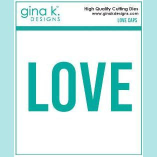 Gina K Design - Love Caps Die