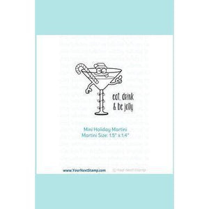 Your Next Stamp -  Mini Holiday Martini Stamp & Die
