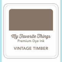My Favorite Things - Premium Dye Ink Pad and Re-inkers VINTAGE TIMBER CUBE
