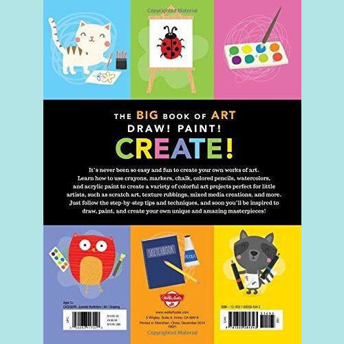 The Big Book of Art - Draw! Paint! Create! 