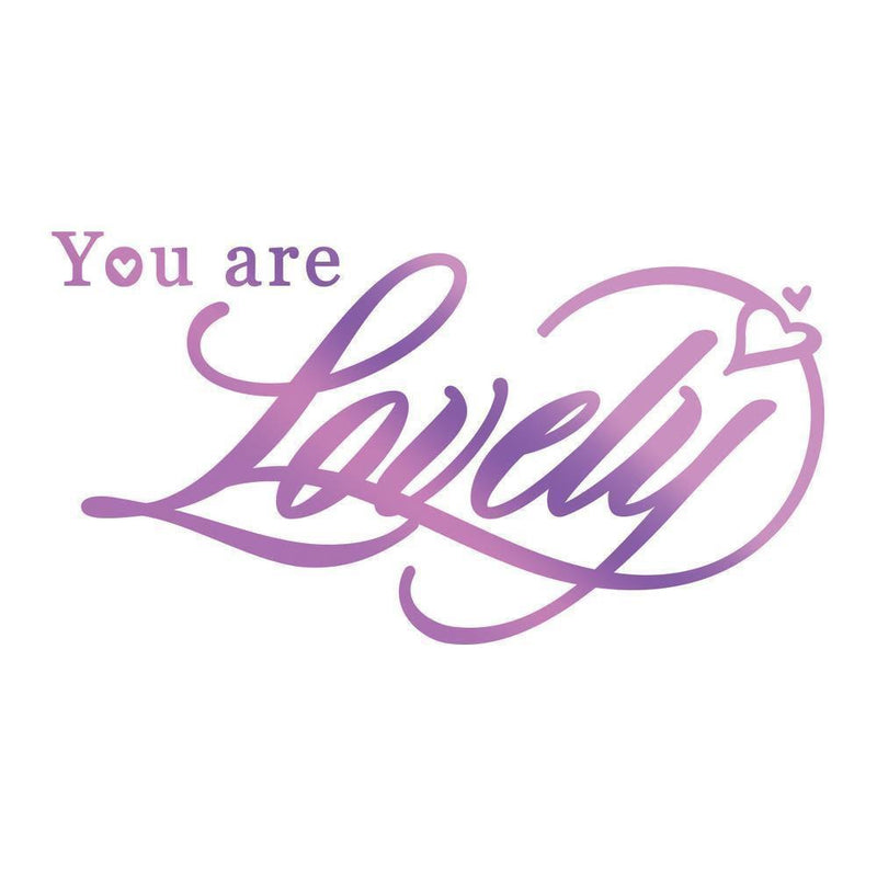 Couture Creations - Hotfoil Stamp Everyday Sentiments - You are Lovely Sentiment