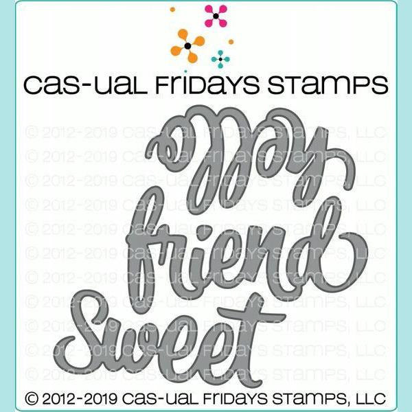 CAS-ual Fridays Stamps - Sweet Friend Die