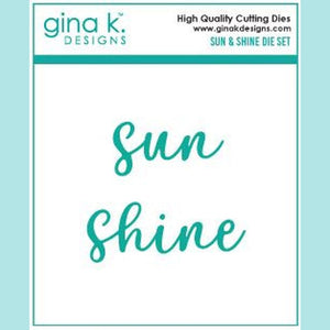 Gina K - Sunshine Stamp and Die